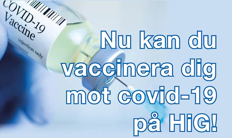 Blåfärgad bild med texten Nu kan du vaccinera dig på HiG. Spruta i bakgrunden